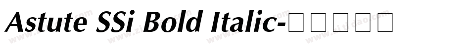 Astute SSi Bold Italic字体转换